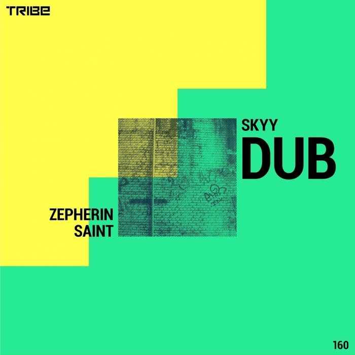 Zepherin Saint - Skyy Dub / Tribe Records