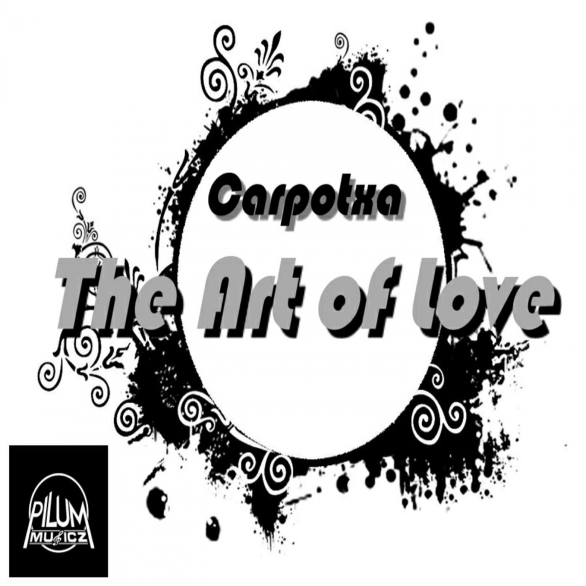 Carpotxa - The Art of Love / Pilum Musicz
