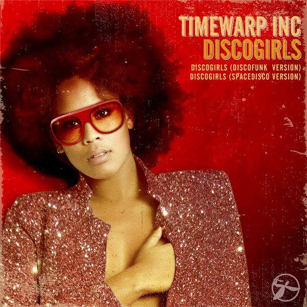 Timewarp inc - Discogirls / Timewarp Music