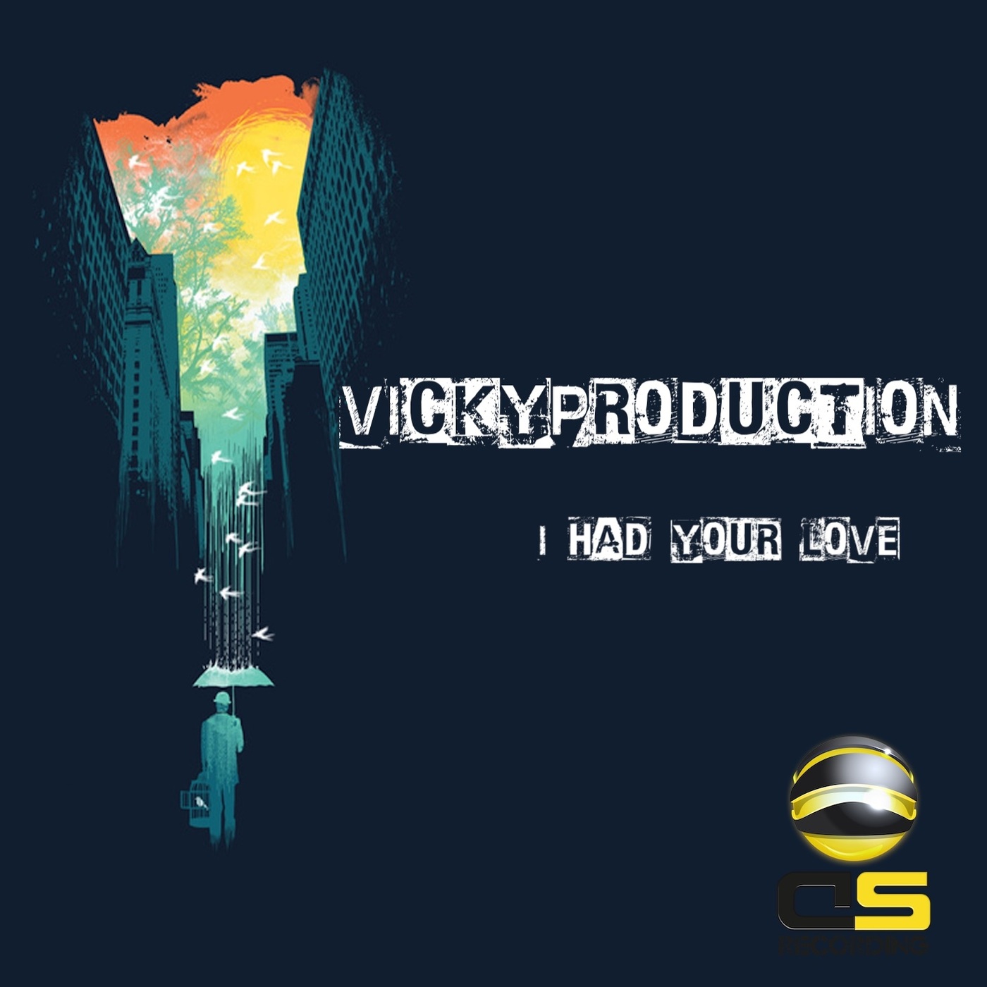 Vickyproduction - I Had Your Love / DSrecording