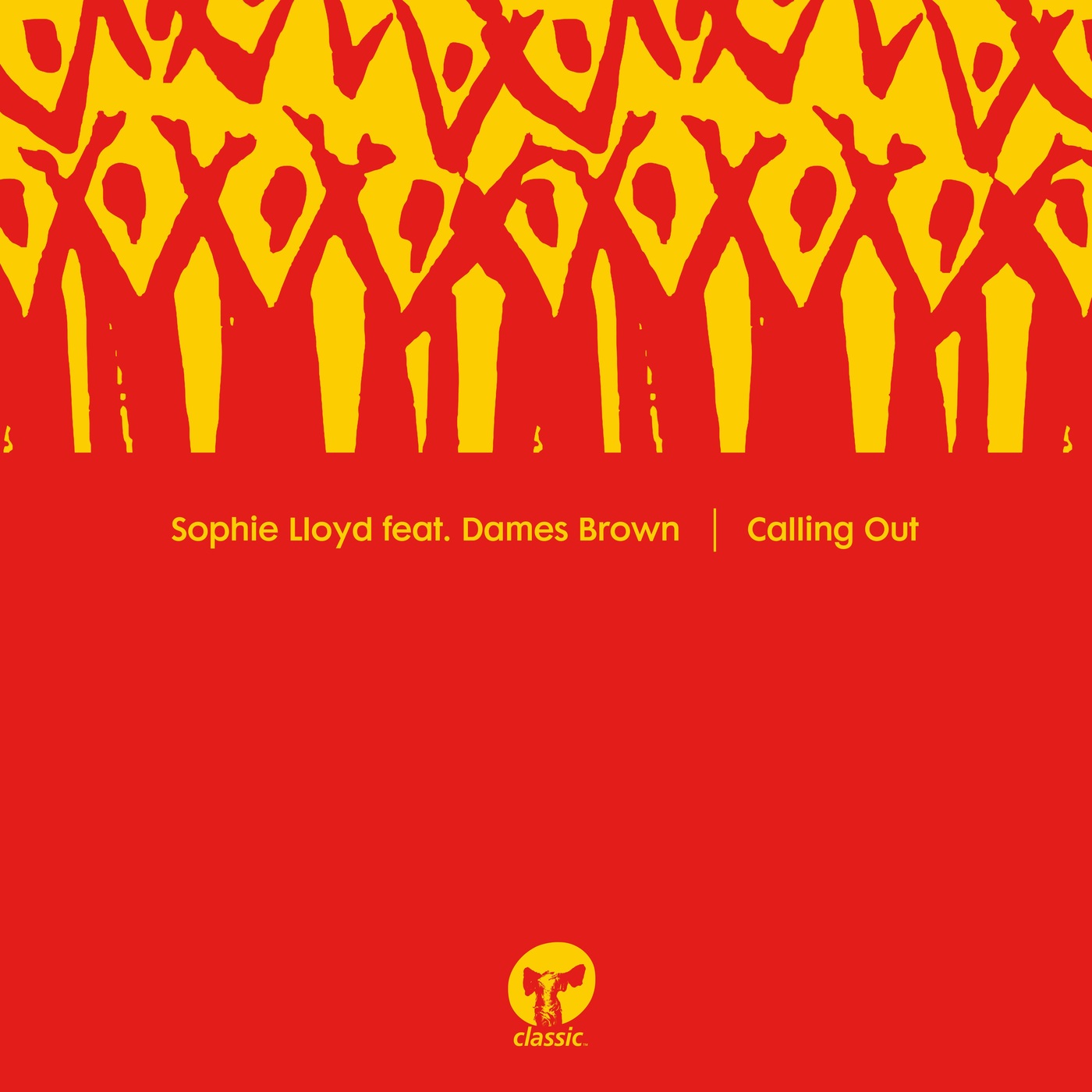 Sophie Lloyd - Calling Out (feat. Dames Brown) (12" Mix) / Classic Music Company