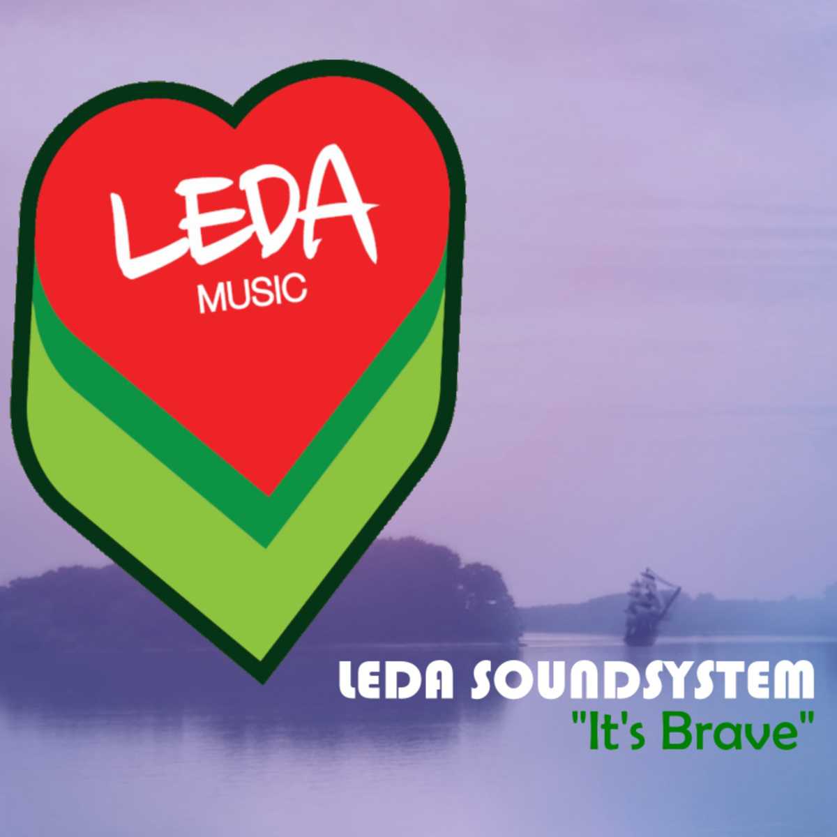 Leda SoundSystem - It's Brave / Leda Music