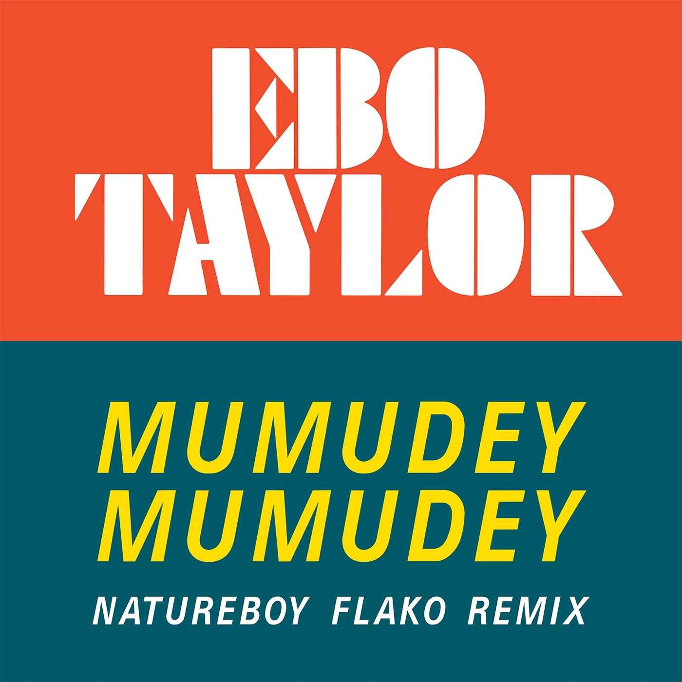 Ebo Taylor - Mumudey Mumudey (Natureboy Flako Remix) / Mr Bongo