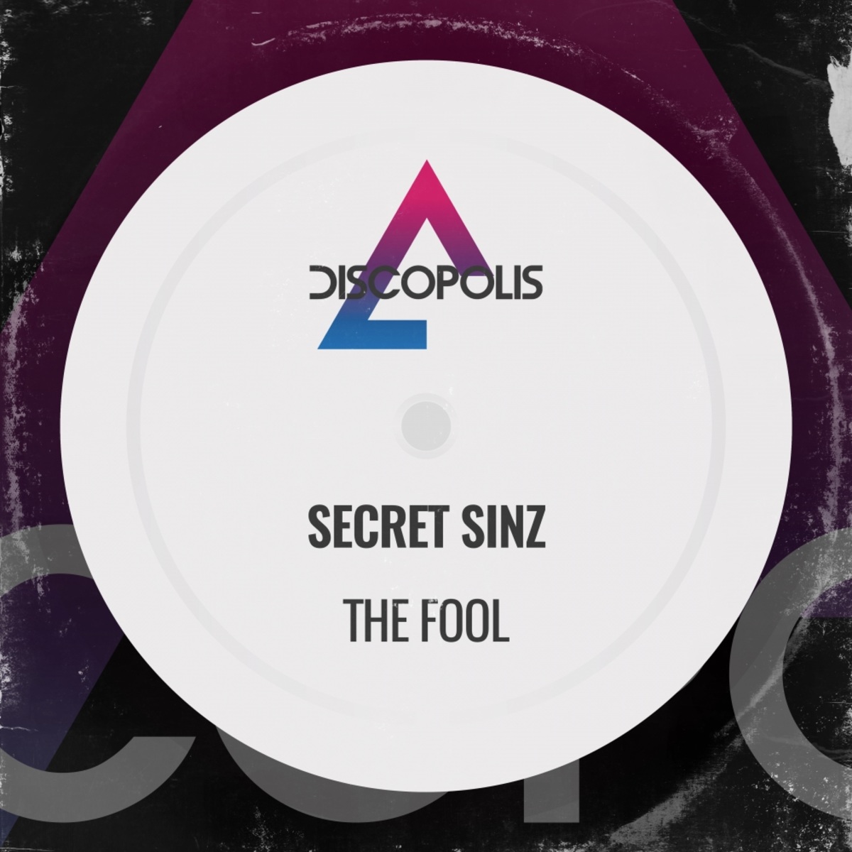 Secret Sinz - The Fool / Discopolis Recordings