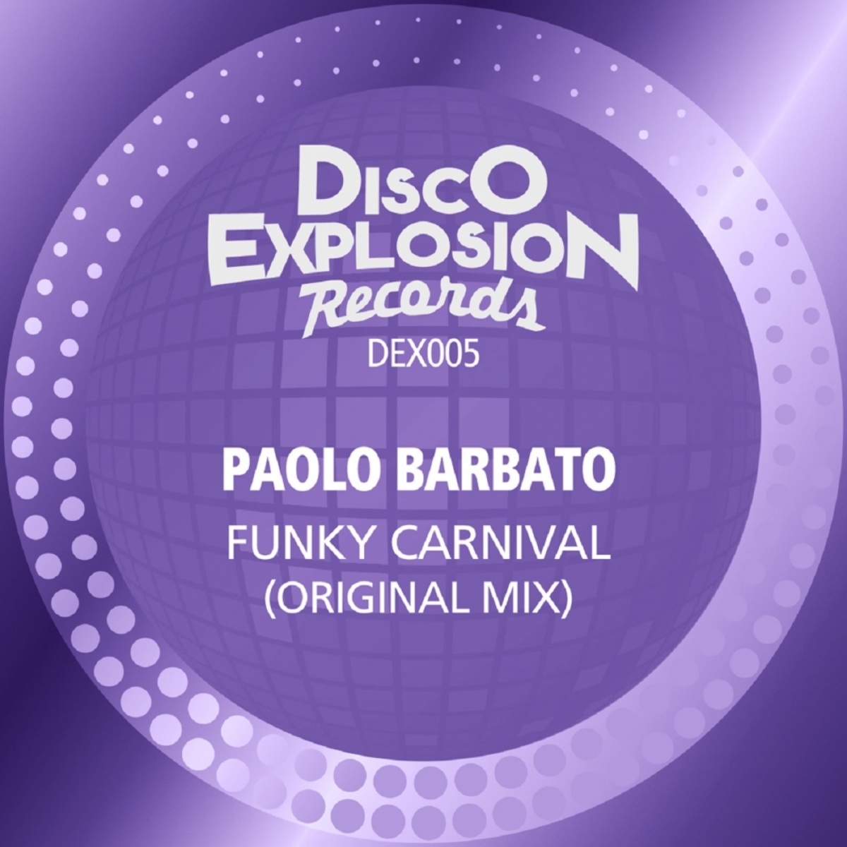 Paolo Barbato - Funky Carnival / Disco Explosion Records