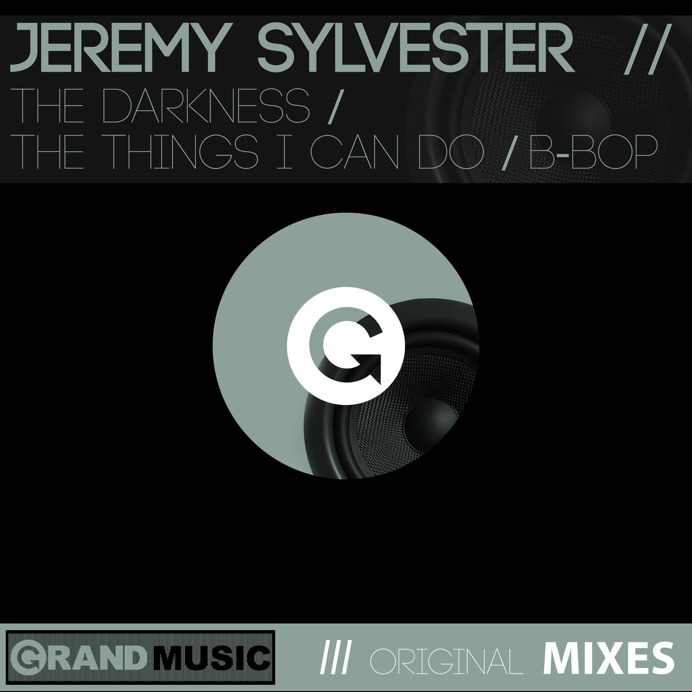 Jeremy Sylvester - The Darkness / The Things I Can Do / B-Bop / GRAND Music