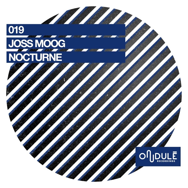 Joss Moog - Nocturne / Ondulé Recordings