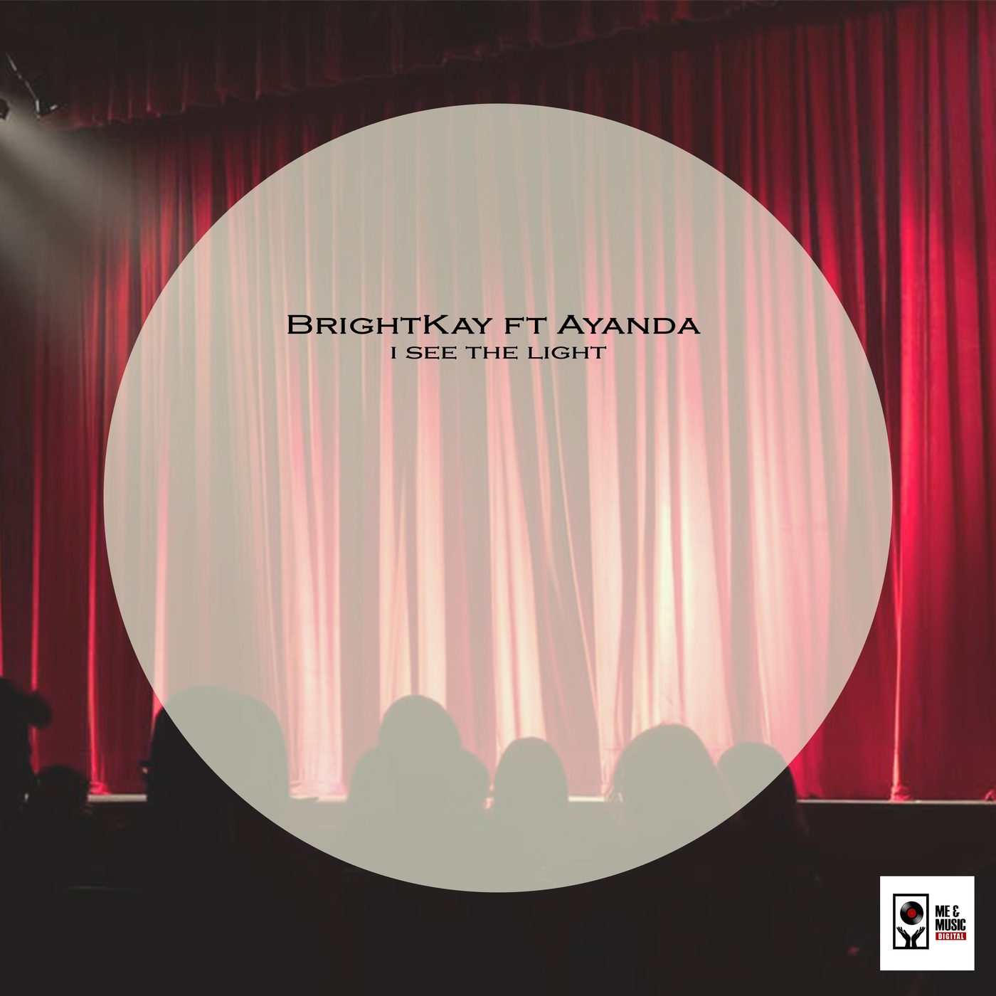 BrightKay ft Ayanda - I See the Light / Me and Music Digital Distributors