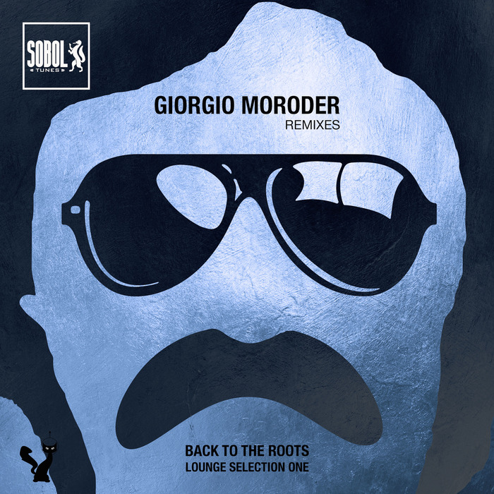 Giorgio Moroder & Tom Tom Club - Giorgio Moroder Lounge Remixes Selection ONE / Sobol Tunes