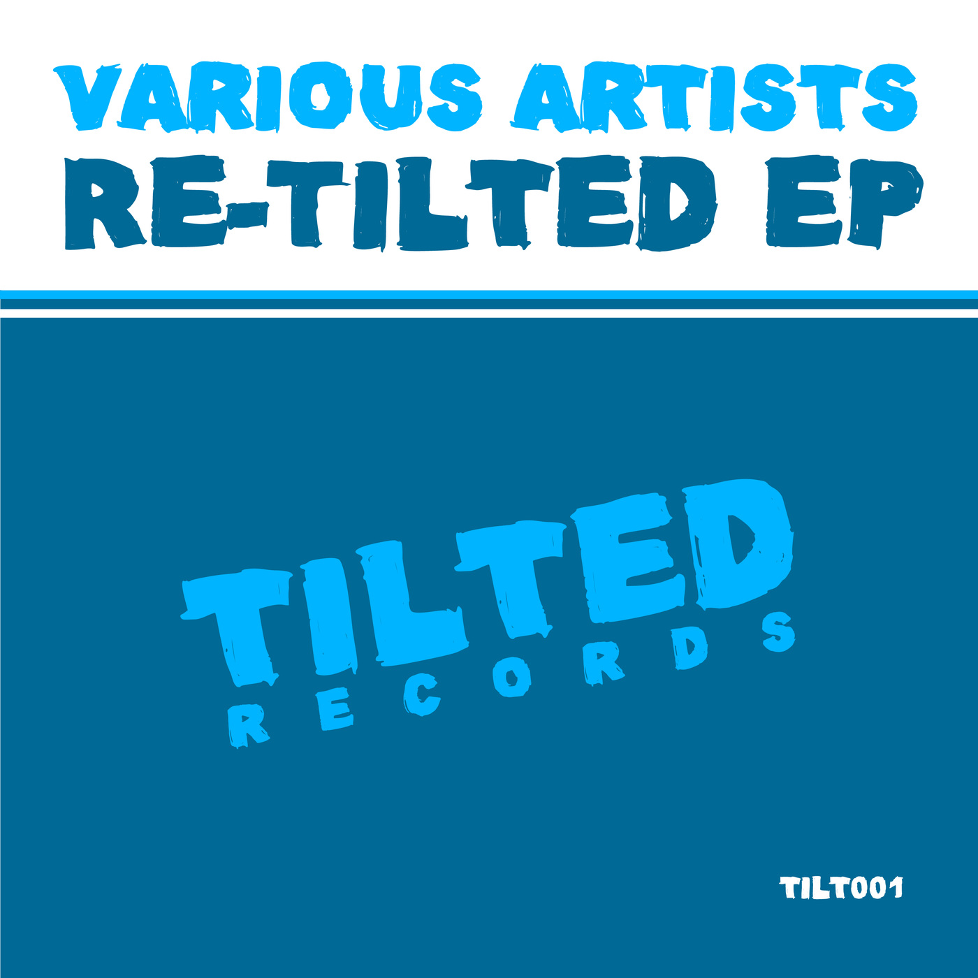 VA - Re-Tilted EP / Tilted Records