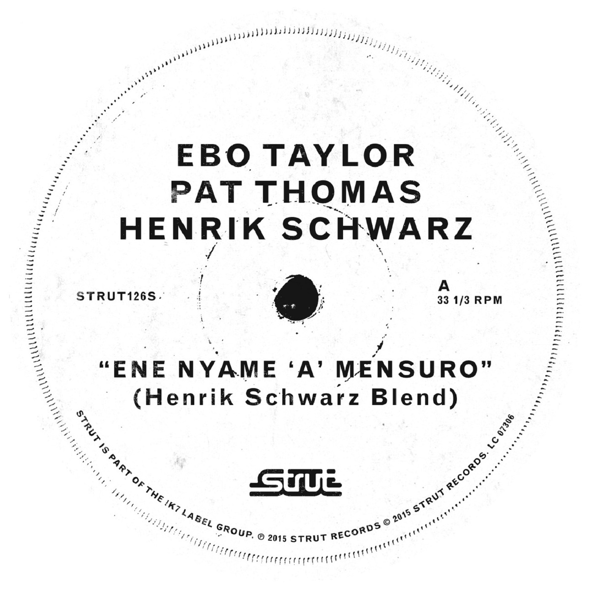 Ebo Taylor, Pat Thomas, Henrik Schwarz - Eye Nyam Nam 'A' Mensuro (Henrik Schwarz Mixes) / Strut