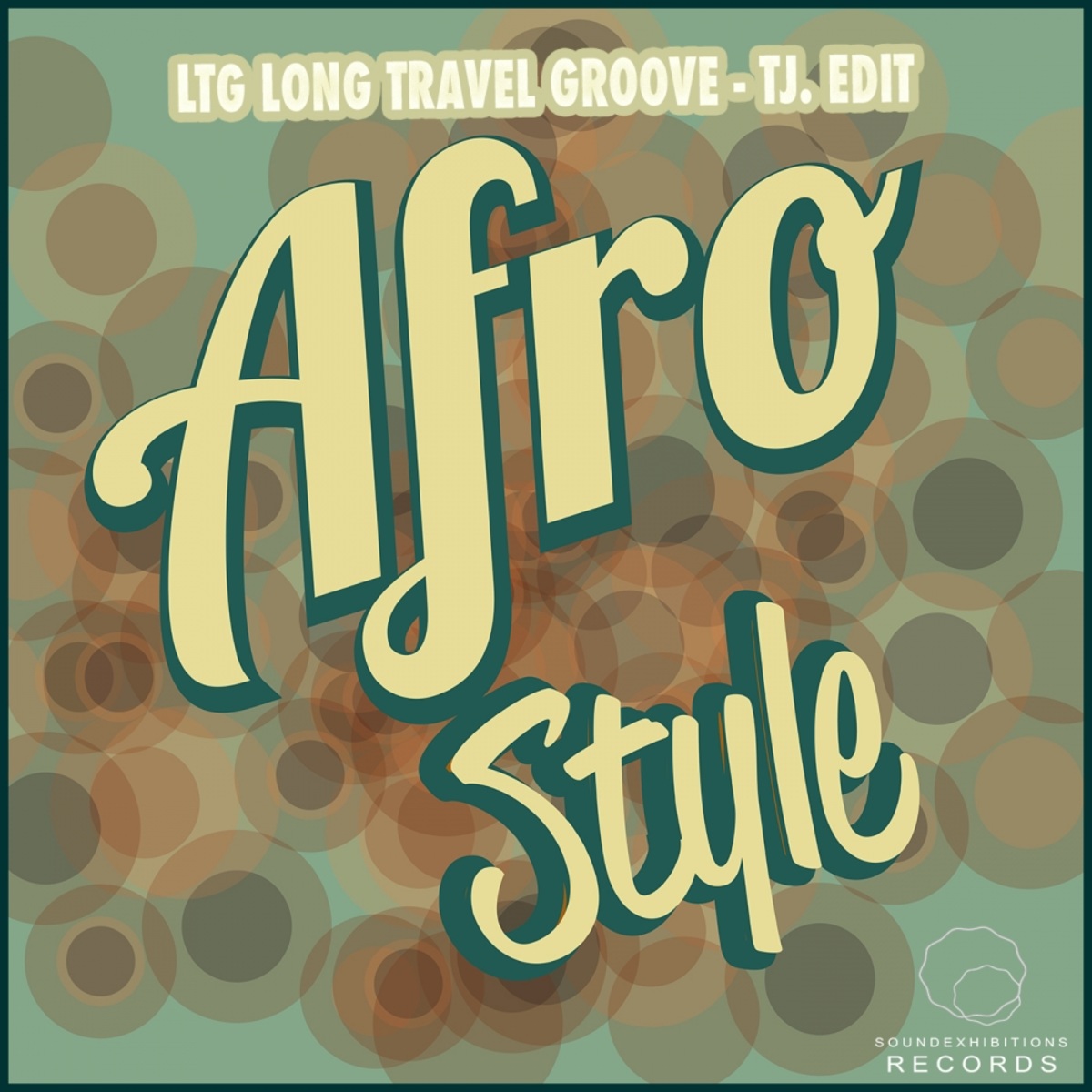 TJ. EDIT, LTG Long Travel Groove - Afro Style / Sound-Exhibitions-Records