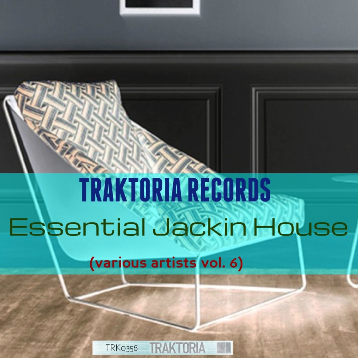 VA - Essential Jackin House, Vol. 6 / Traktoria