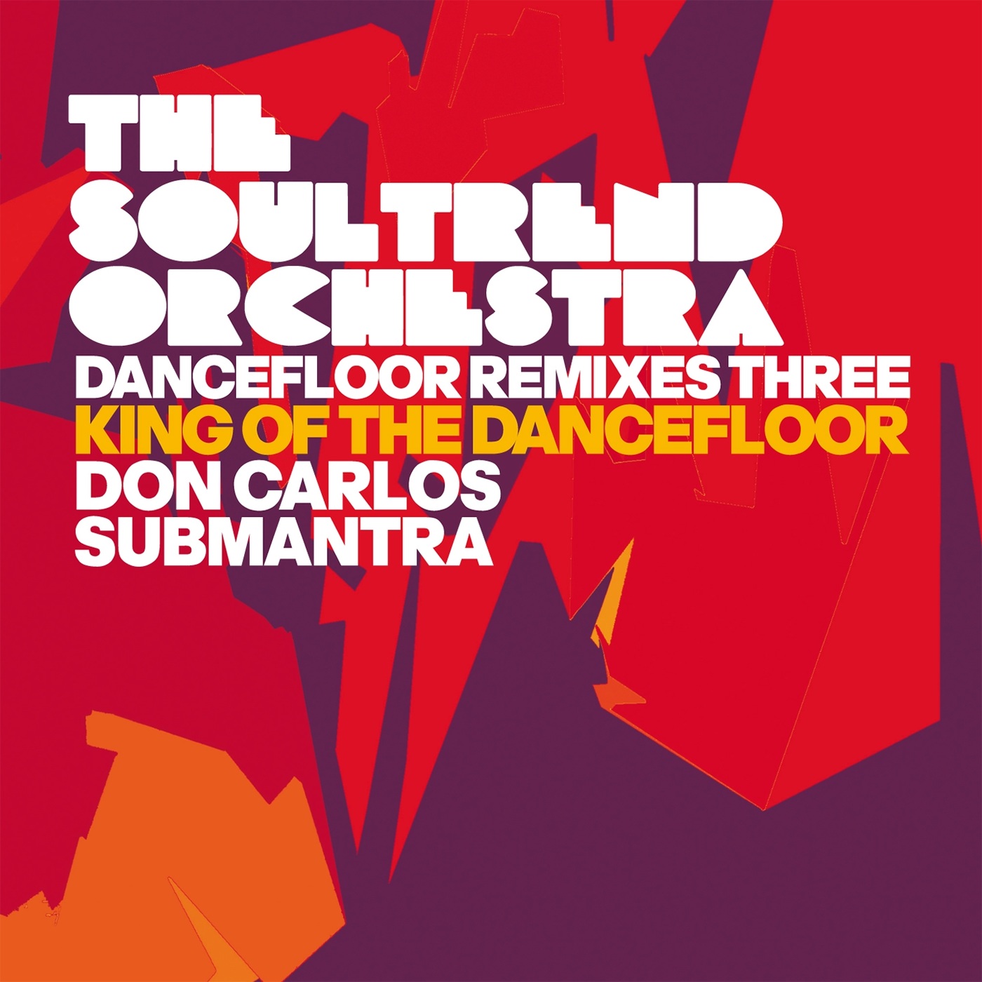 The Soultrend Orchestra - Dancefloor Remixes Three: King of the Dancefloor / Irma Dancefloor