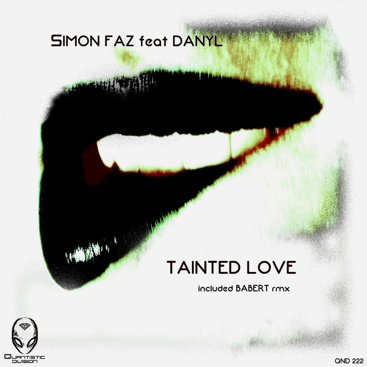 Simon Faz ft Dany L - Tainted Love / Quantistic Division
