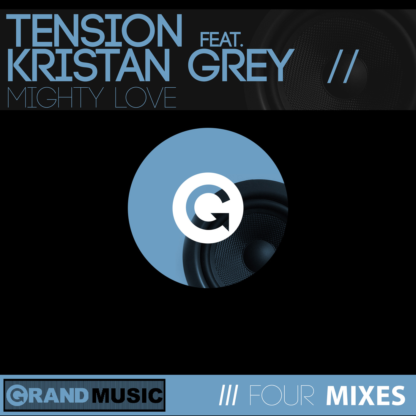 Tension ft Kristan Grey - Mighty Love / GRAND Music