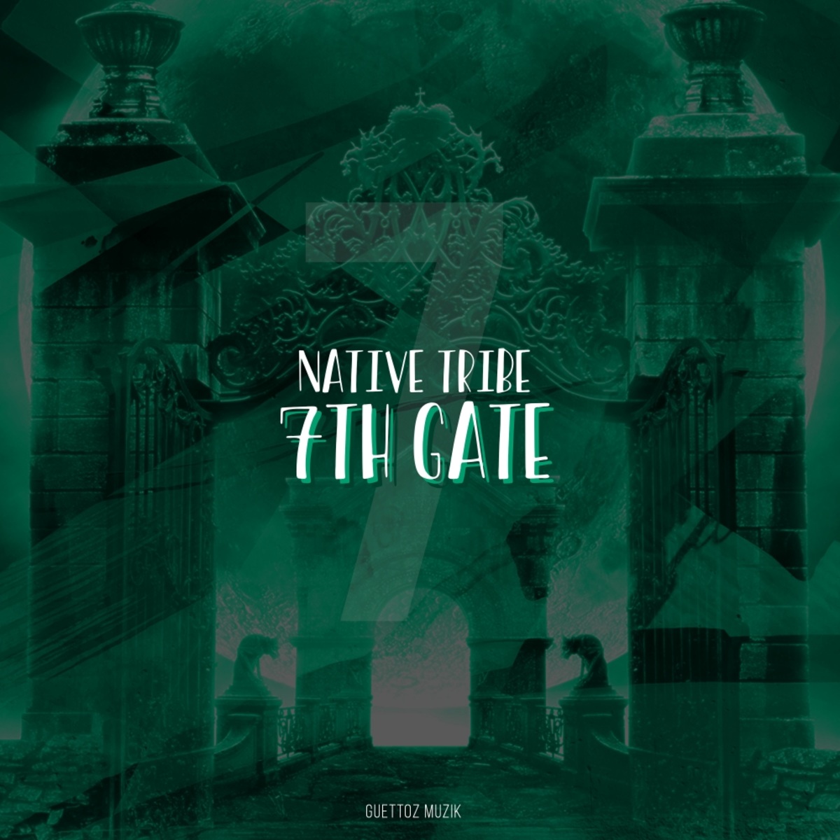 Native Tribe - 7Th Gate EP / Guettoz Muzik