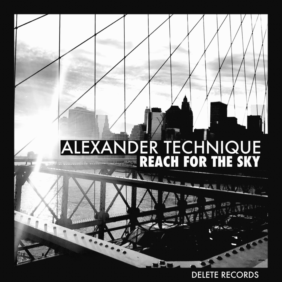 Alexander Technique - Reach For The Sky / Delete Records