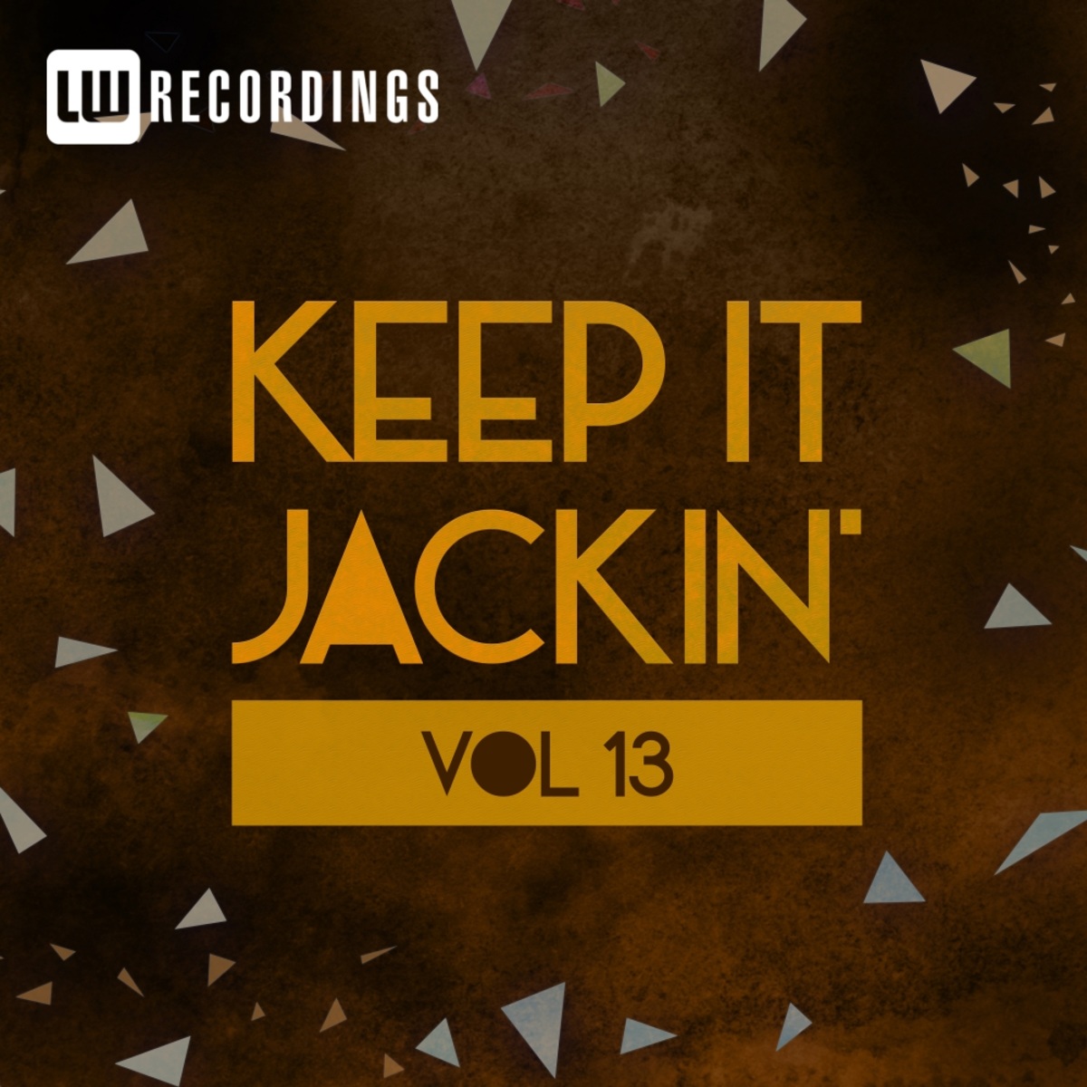 VA - Keep It Jackin', Vol. 13 / LW Recordings