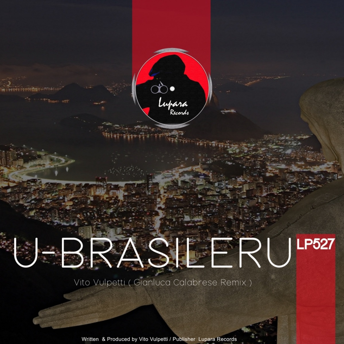 Vito Vulpetti - U-Brasileru (Gianluca Calabrese Remix) / Lupara Records