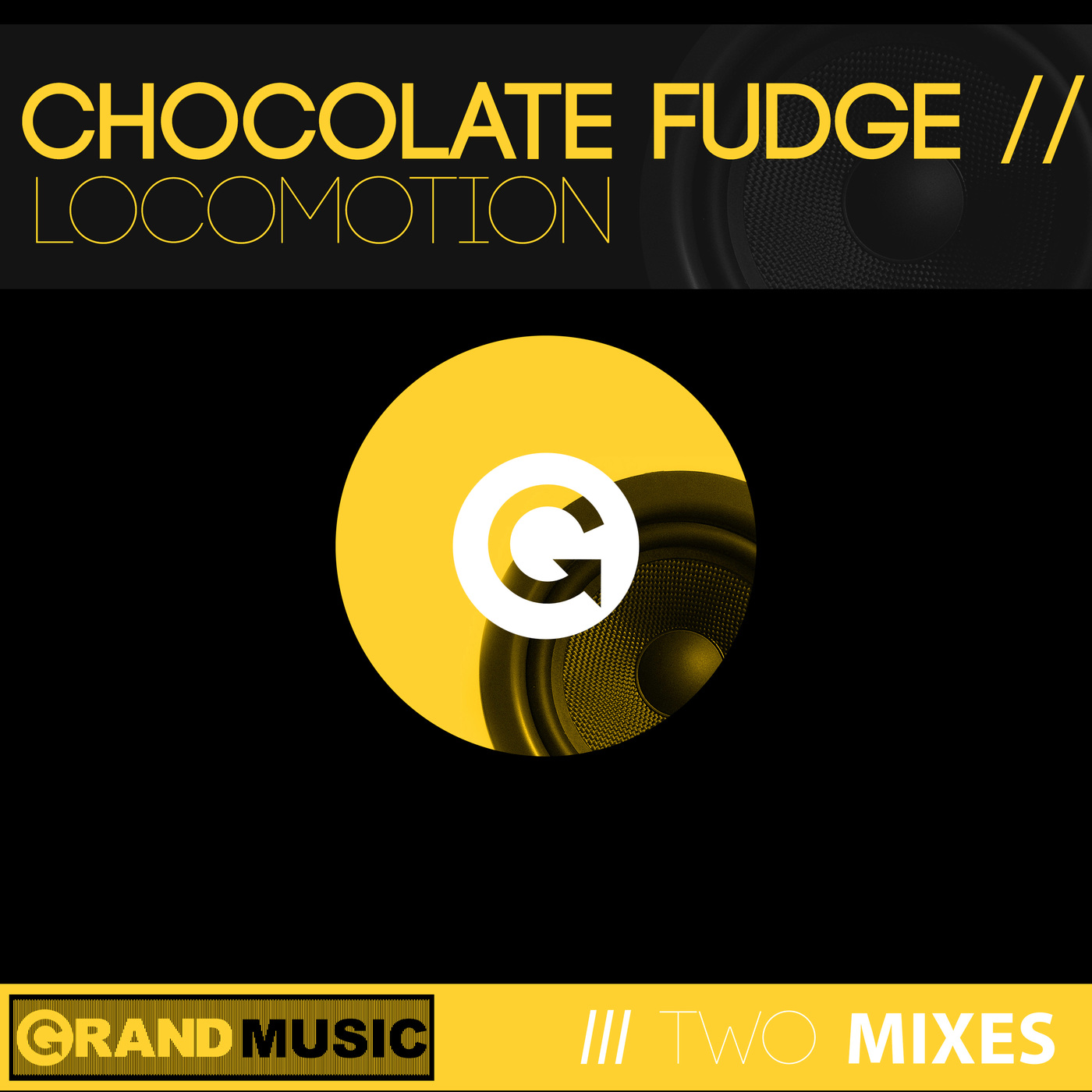 Chocolate Fudge - Locomotion / GRAND Music