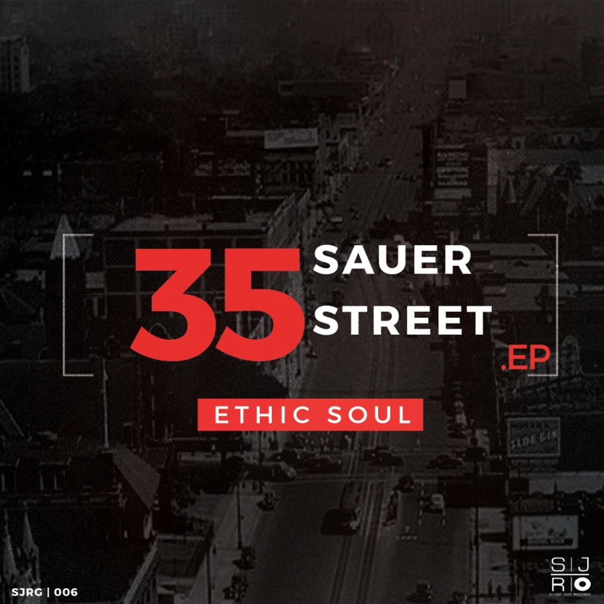 Ethic Soul - 35 Sauer Street EP / Stagz Jazz Records