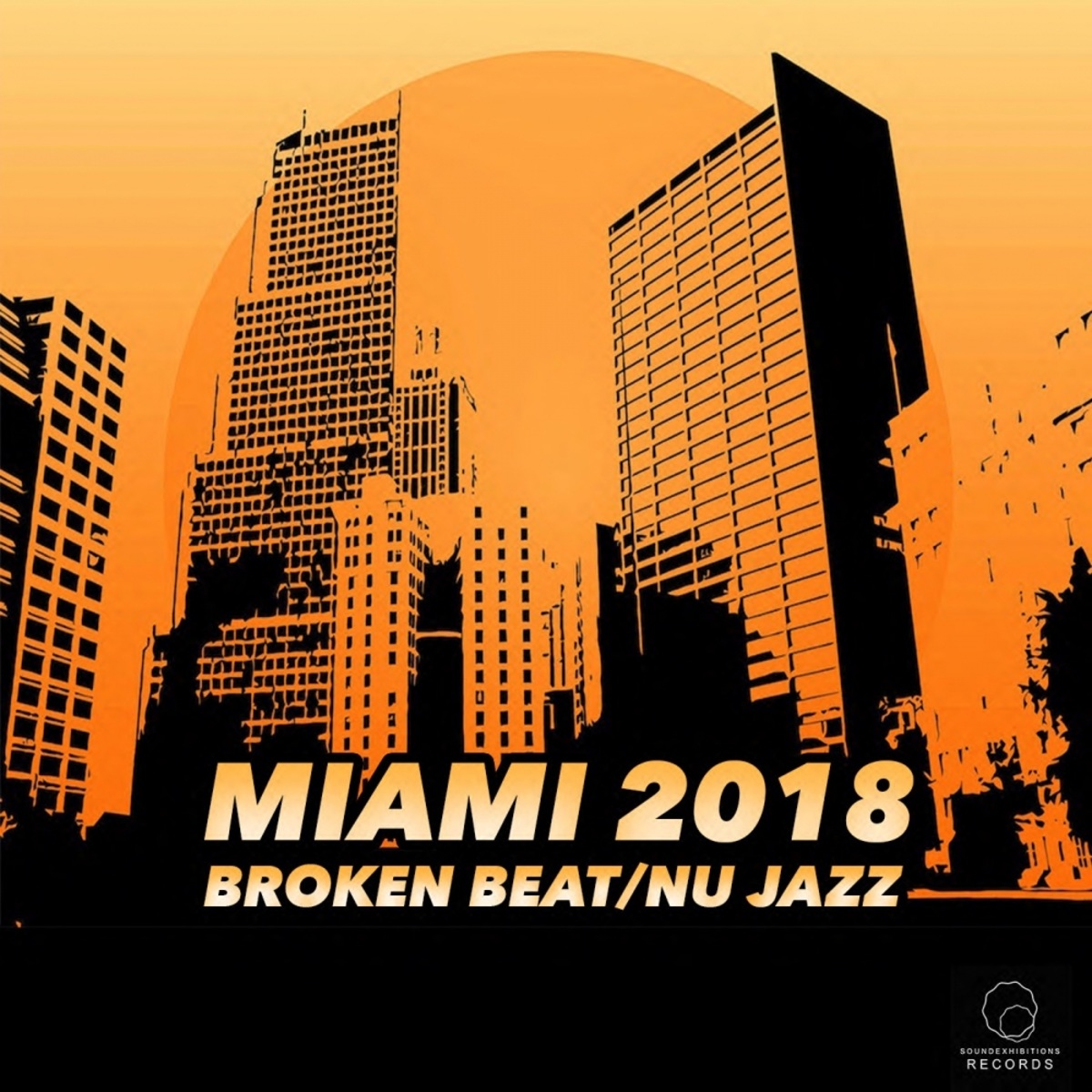 VA - Miami 2018 Broken Beat: Nu Jazz / Sound-Exhibitions-Records