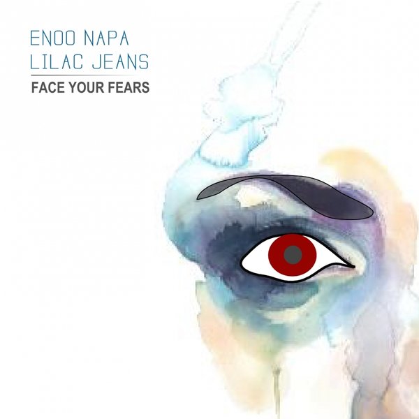 Enoo Napa, Lilac Jeans - Face Your Fears / Lilac Jeans Records