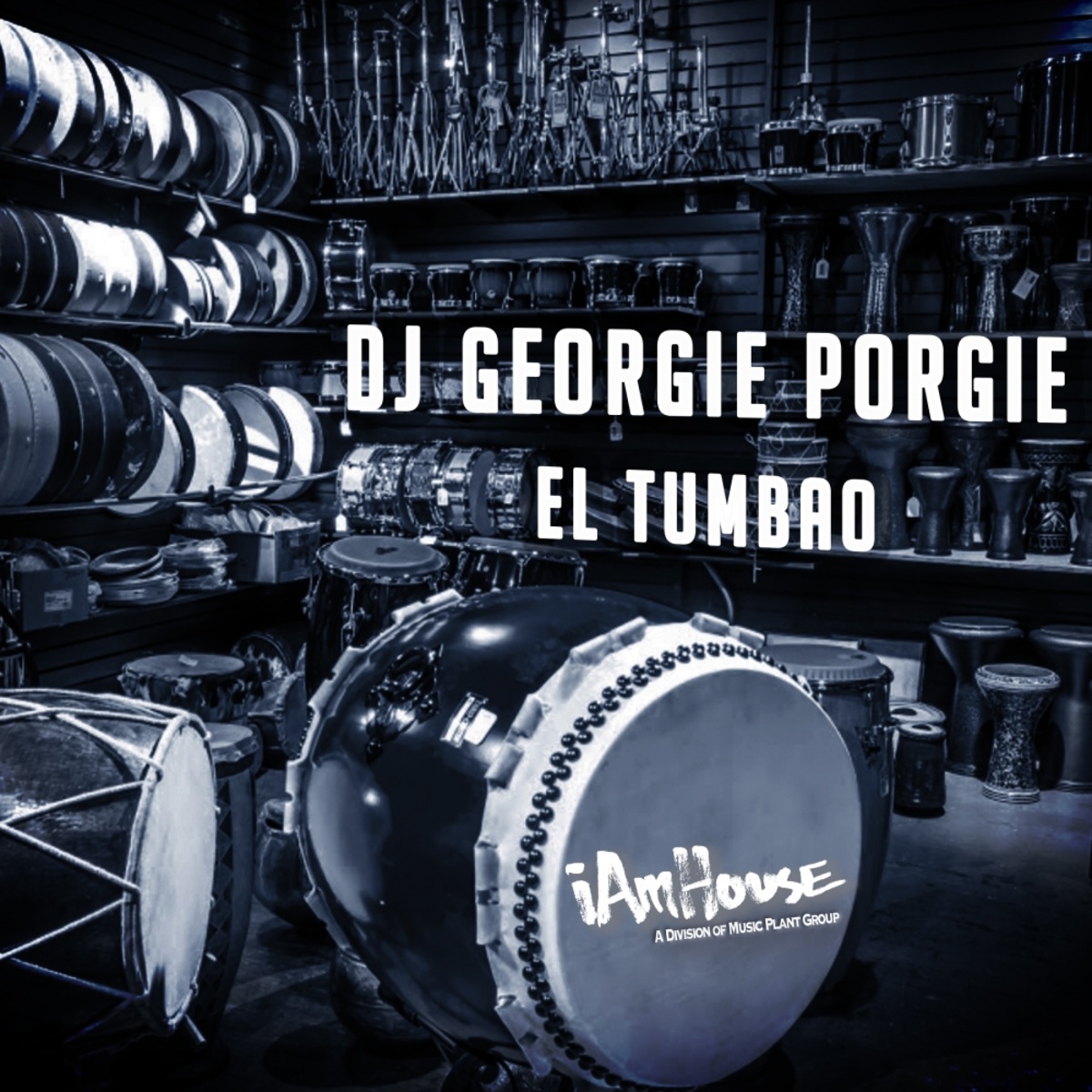 DJ Georgie Porgie - El Tumbao / I Am House (Music Plant Group)