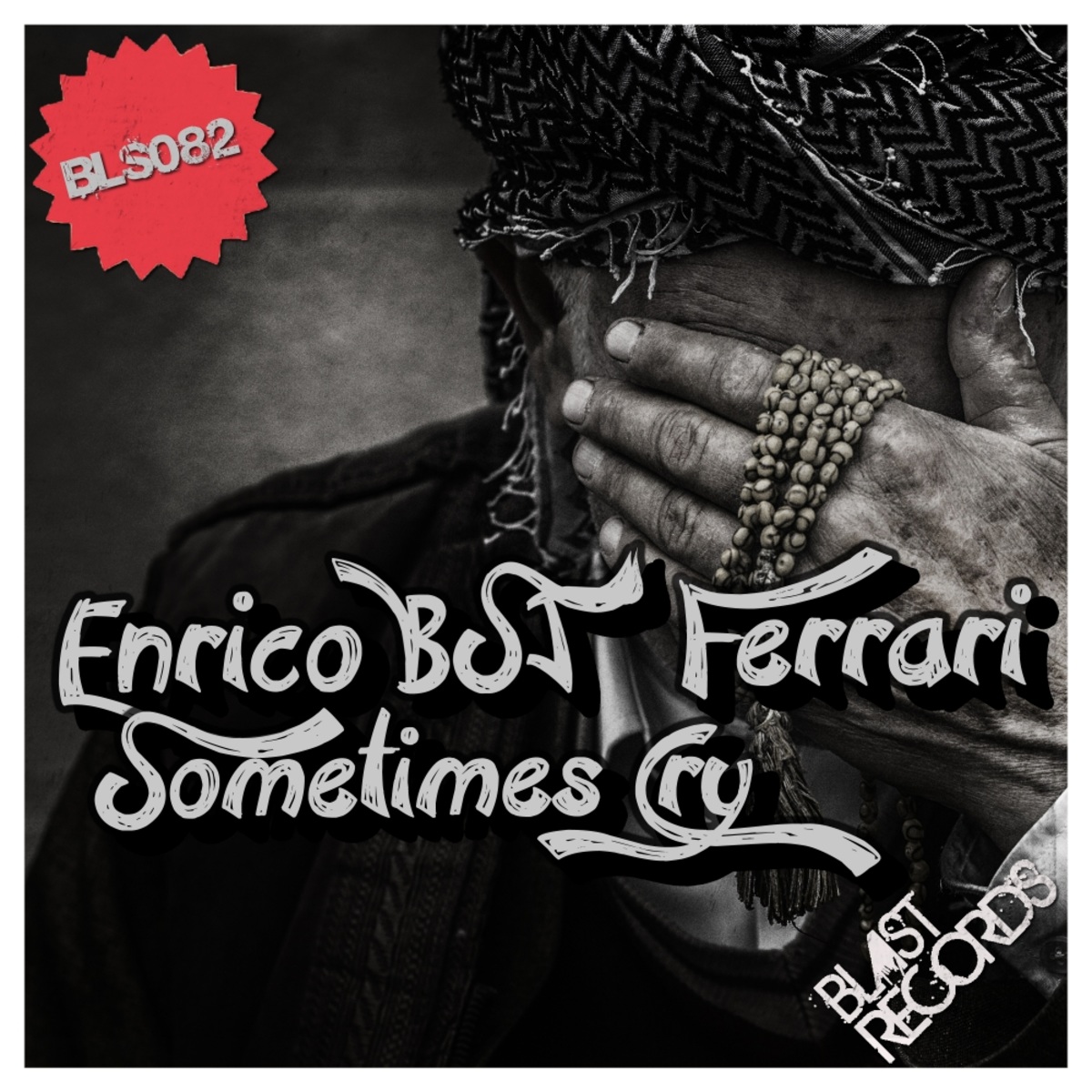 Enrico BSJ Ferrari - Sometimes Cry / Blast Records