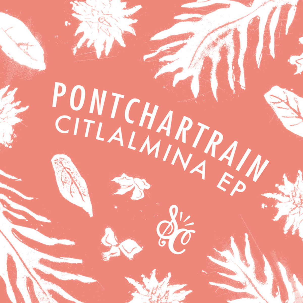 Pontchartrain - Citlalmina / Soul Clap Records