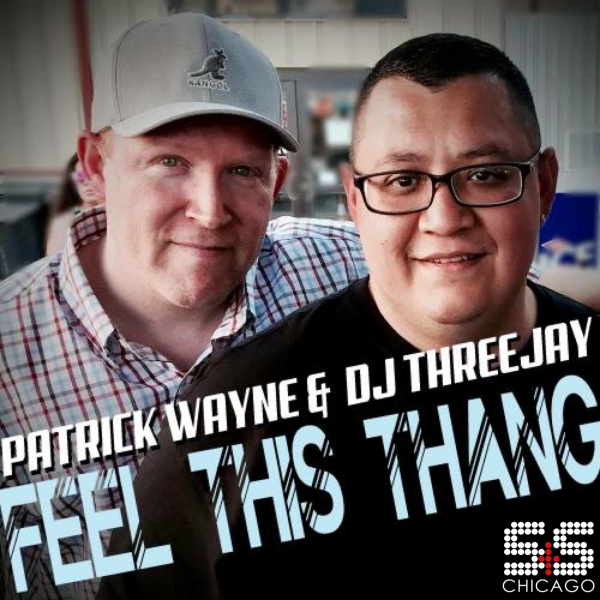 DJ Threejay & Patrick Wayne - Feel This Thang / S&S Records