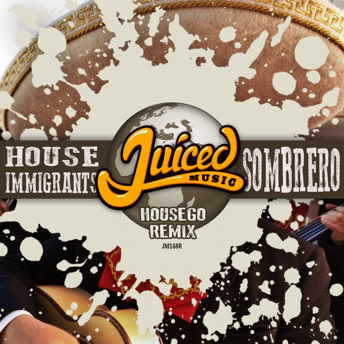 House Immigrants - Sombrero (Housego Remix) / Juiced Music