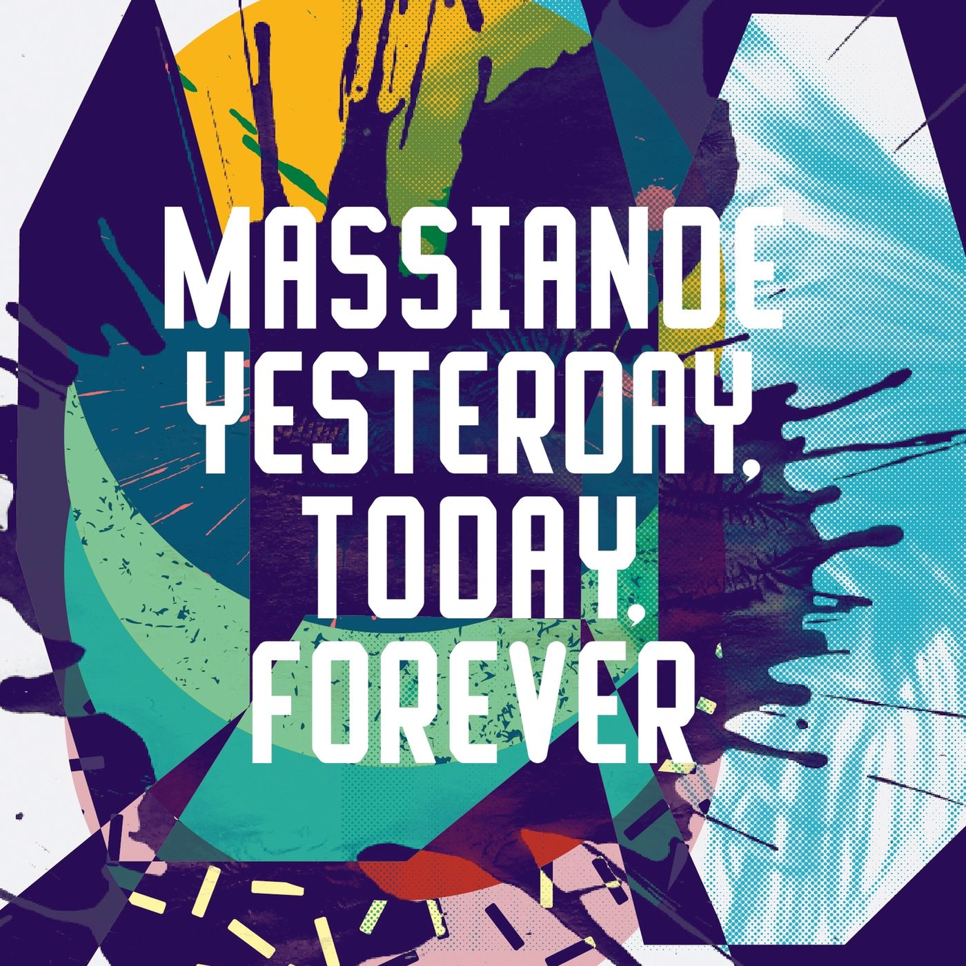 Massiande - Yesterday, Today, Forever / Freerange Records