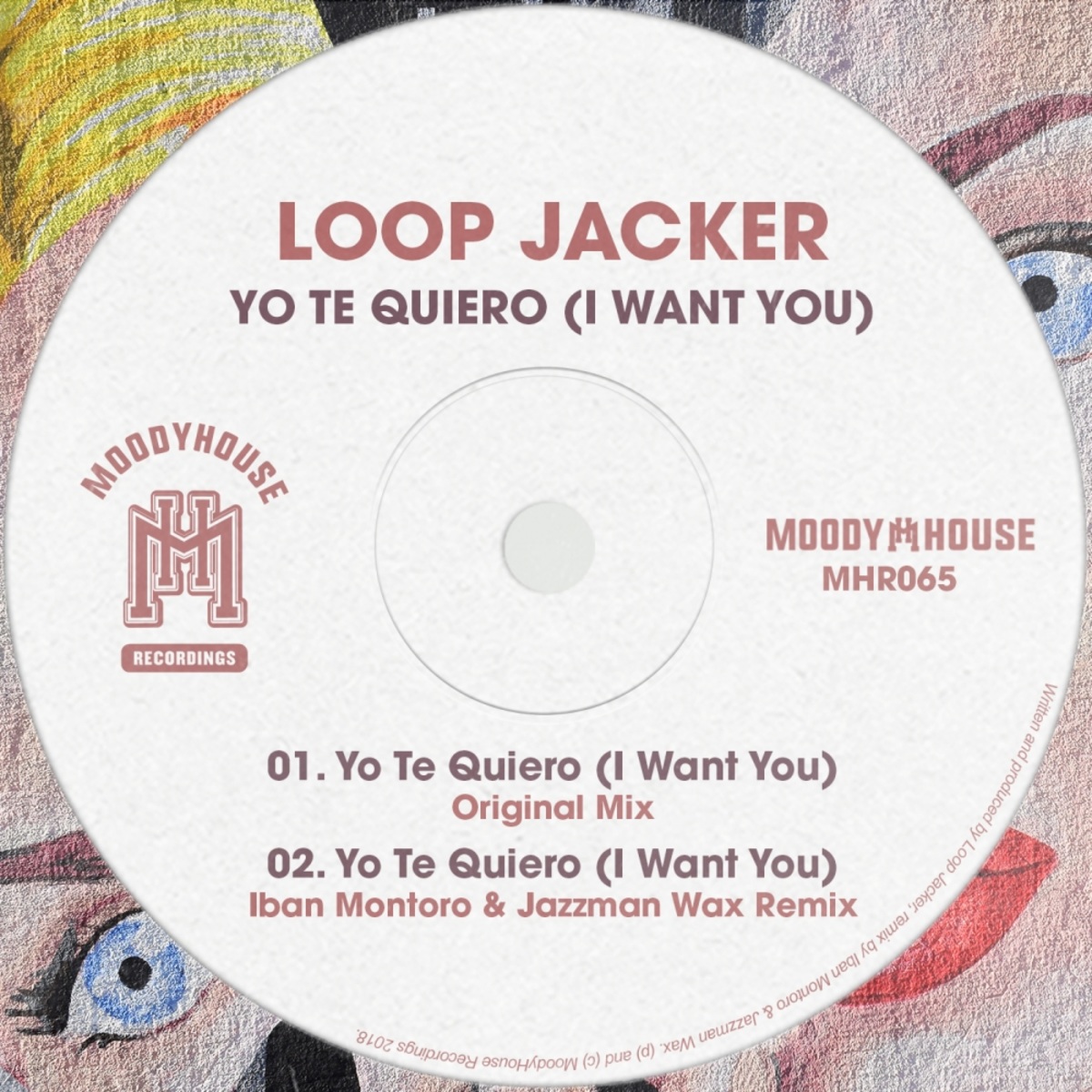 Loop Jacker - Yo Te Quiero (I Want You) / MoodyHouse Recordings