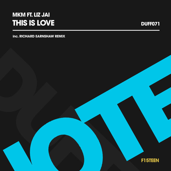 MKM feat. Liz Jai - This Is Love / Duffnote