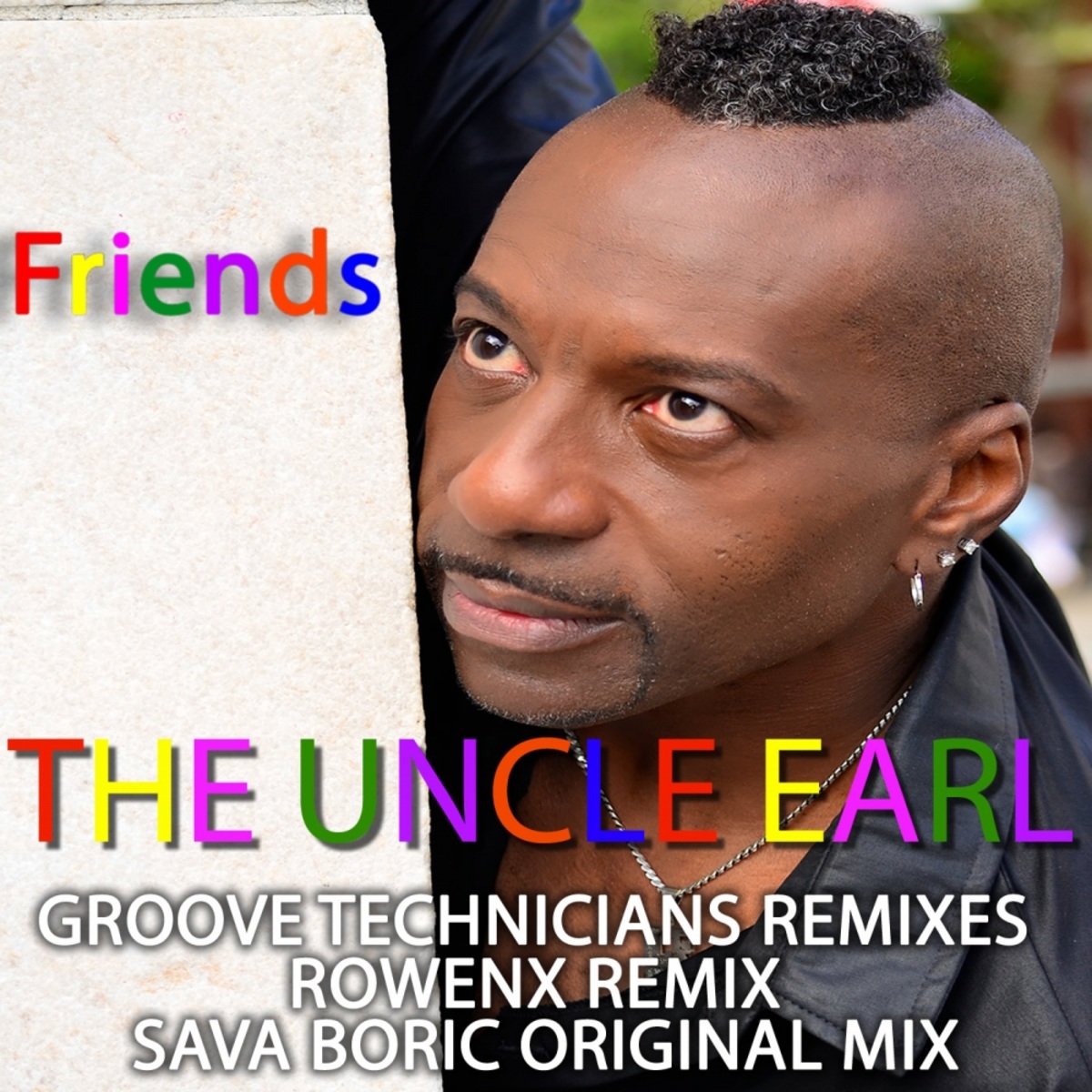 The Uncle Earl - Friends / Groove Technicians Records