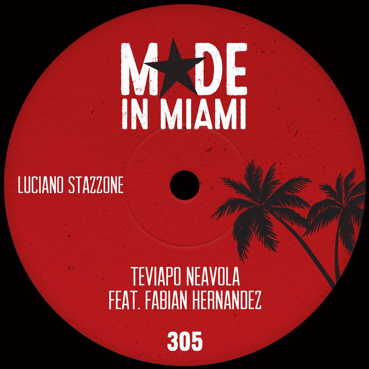 Luciano Stazzone - Teviapo neavola / Made In Miami