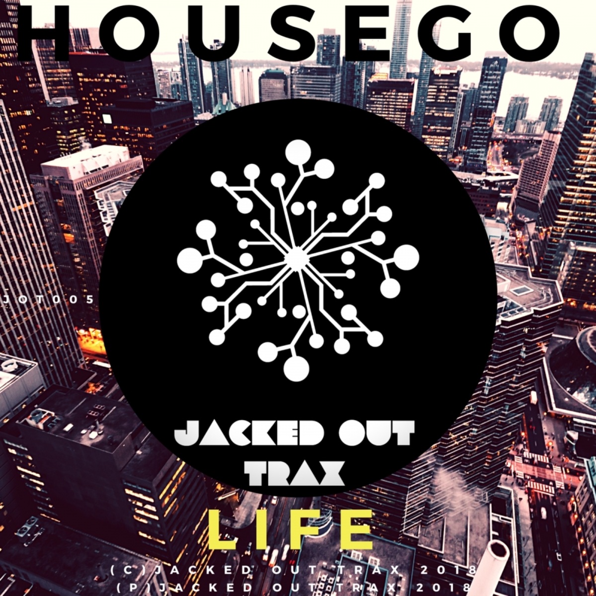 Housego - Life / Jacked Out Trax