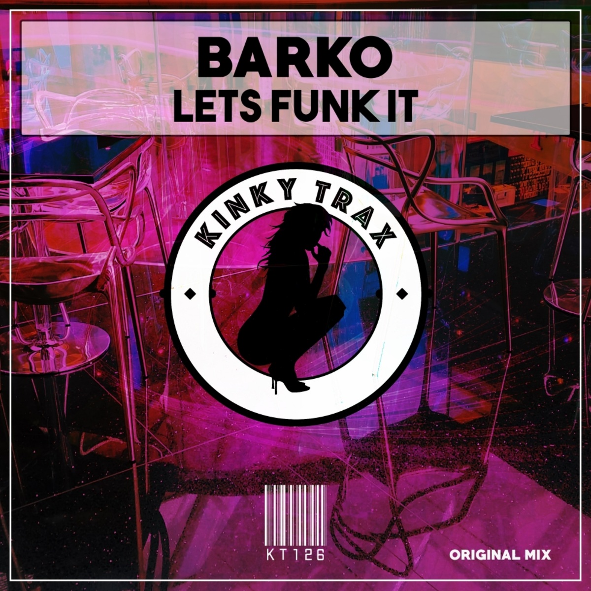 Barko - Lets Funk It / Kinky Trax