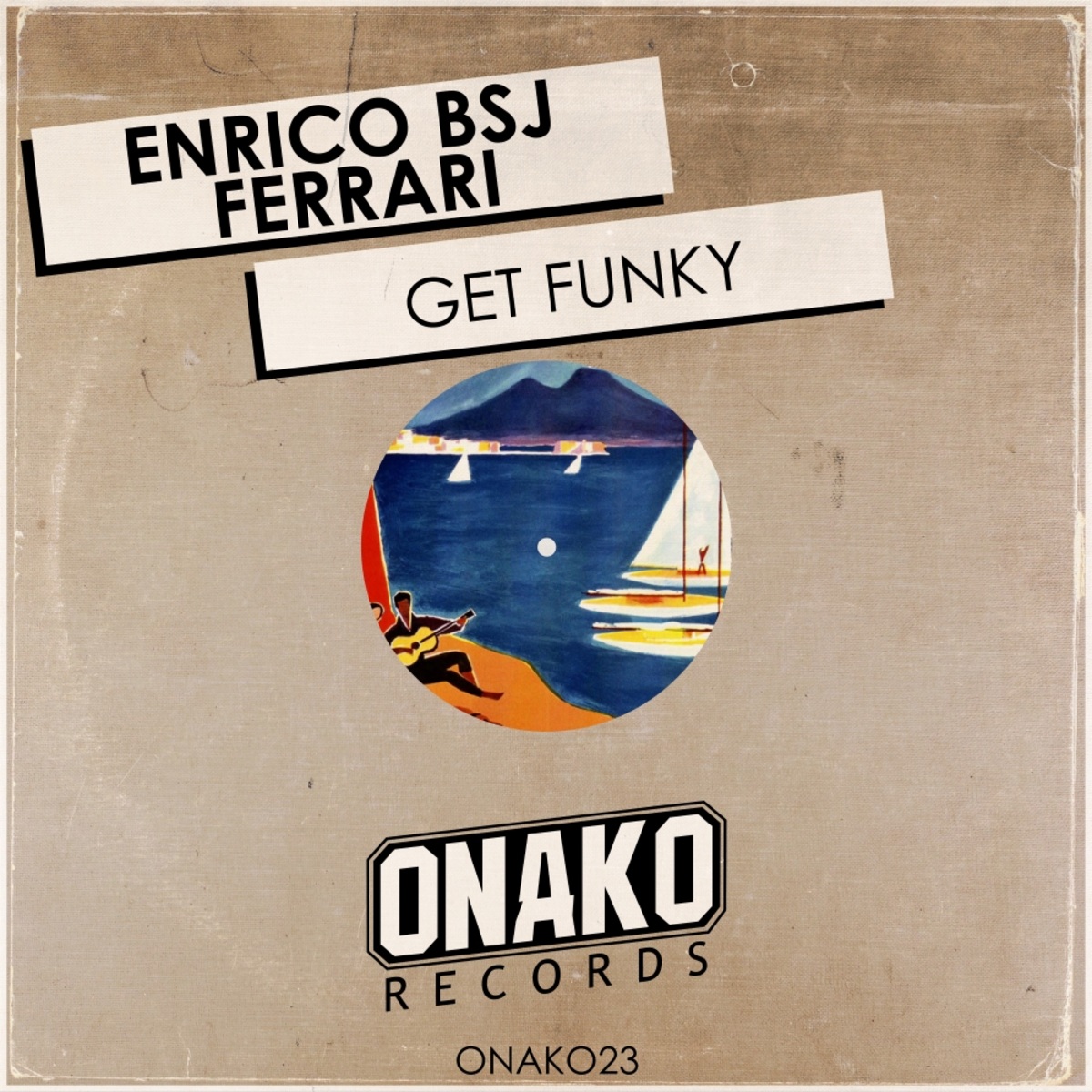 Enrico BSJ Ferrari - Get Funky / Onako Records