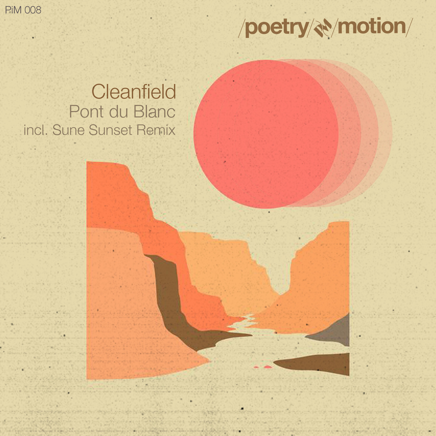 Cleanfield - Pont du Blanc / Poetry in Motion