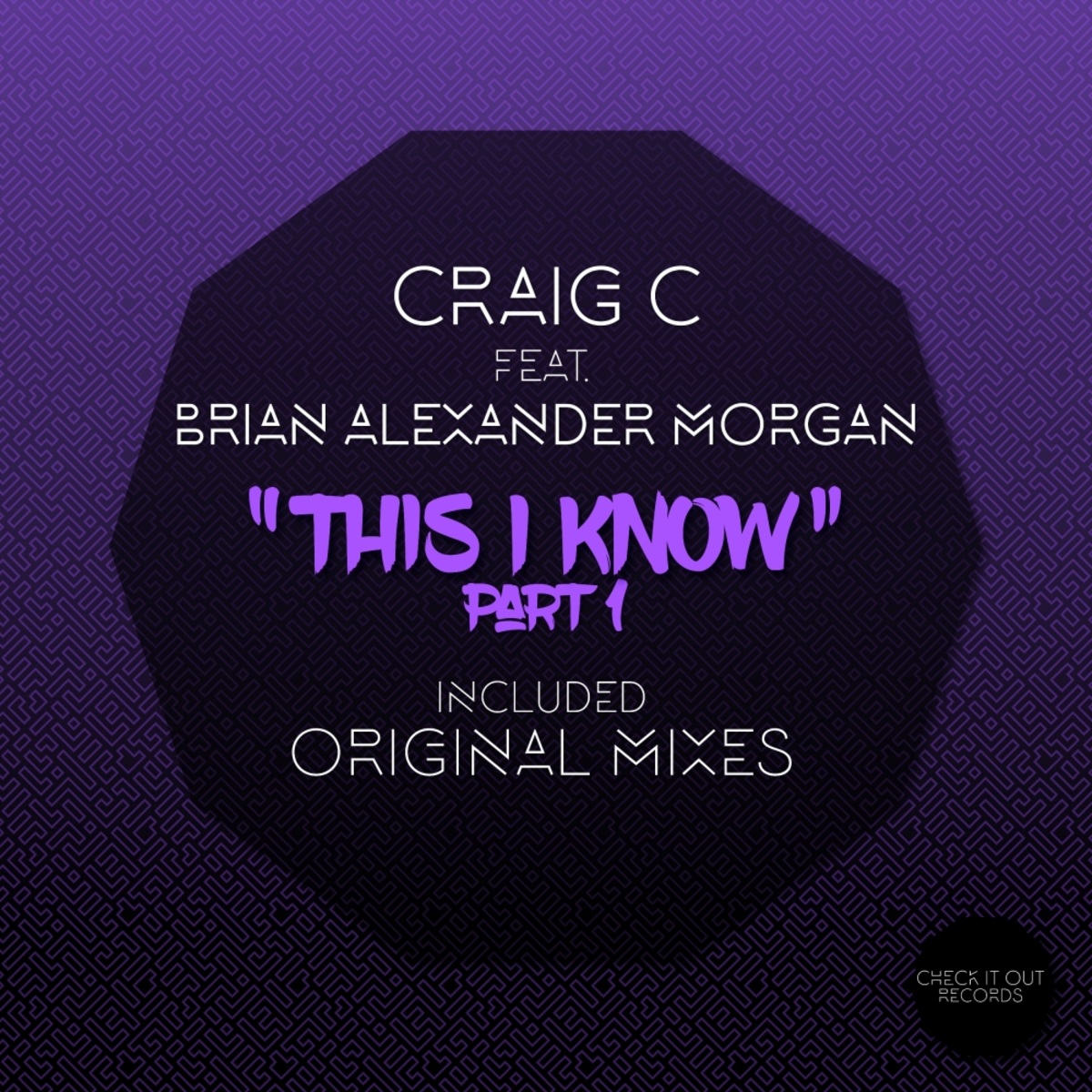 Craig C - This I Know / Check It Out Records
