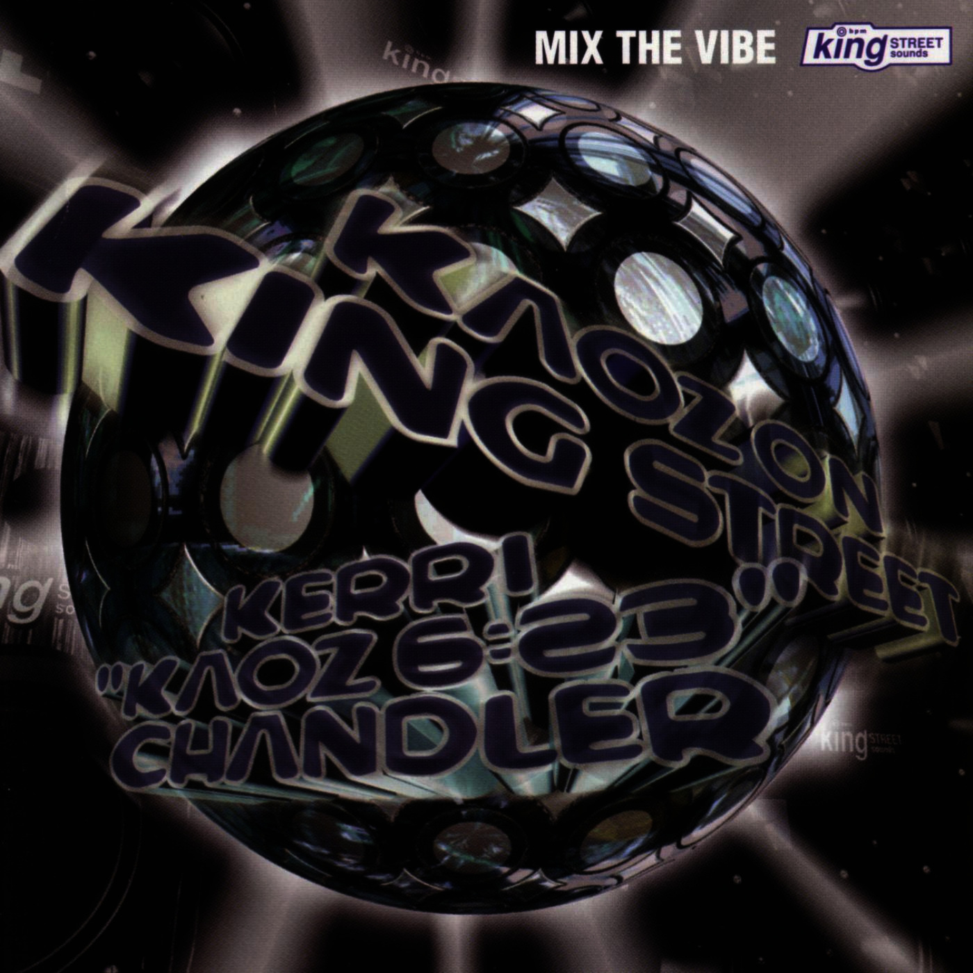 Kerri Chandler - Mix The Vibe - Kaoz On King Street / King Street Sounds