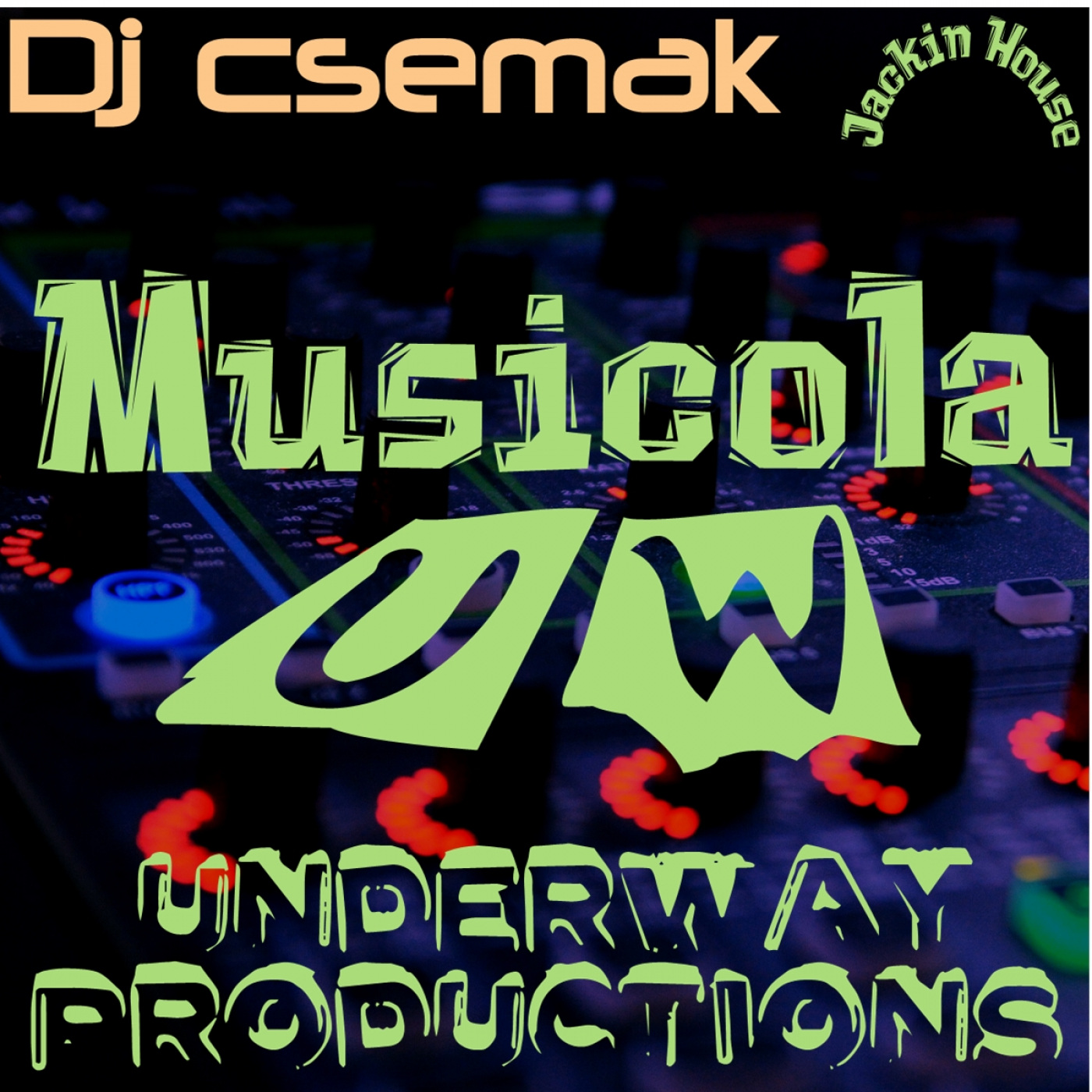 Dj Csemak - Musicola / Underway Productions