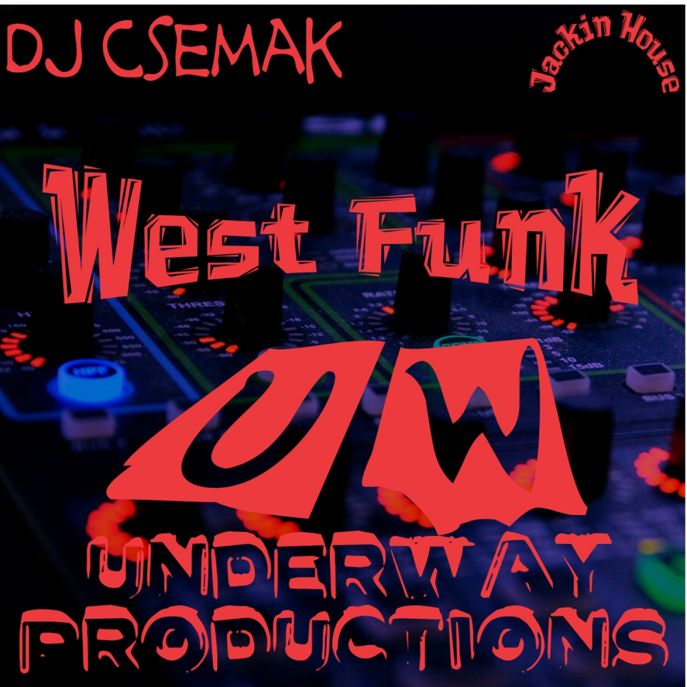 Dj Csemak - West Funk / Underway Productions