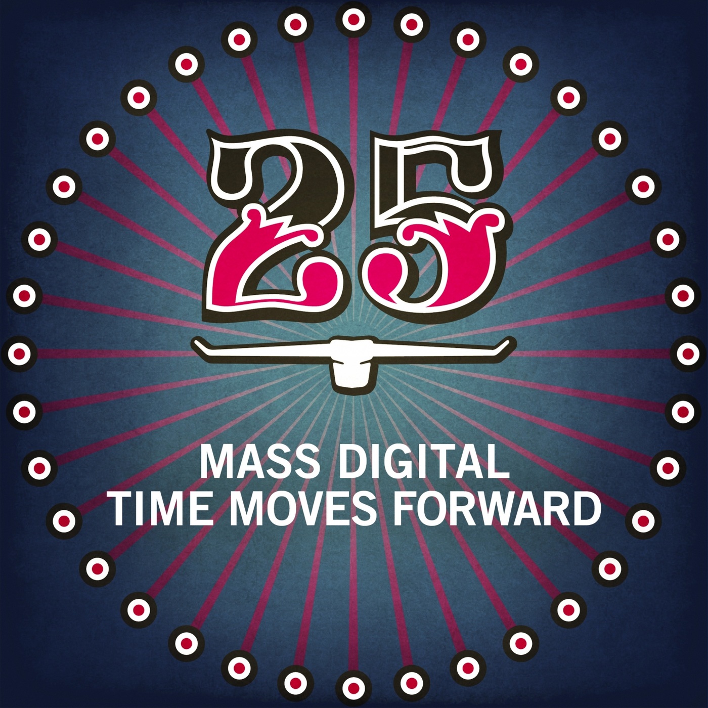 Mass Digital - Time Moves Forward / Bar 25 Music