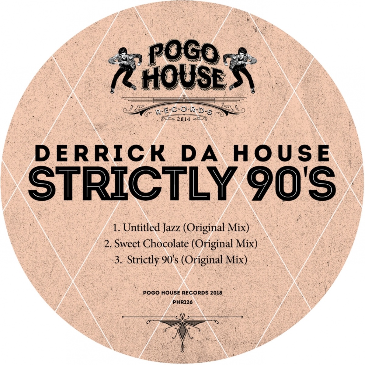 Derrick Da House - Strictly 90's / Pogo House Records