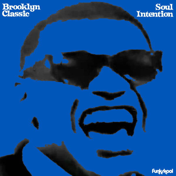 Brooklyn Classic - Soul Intention EP / Funkskool Digital