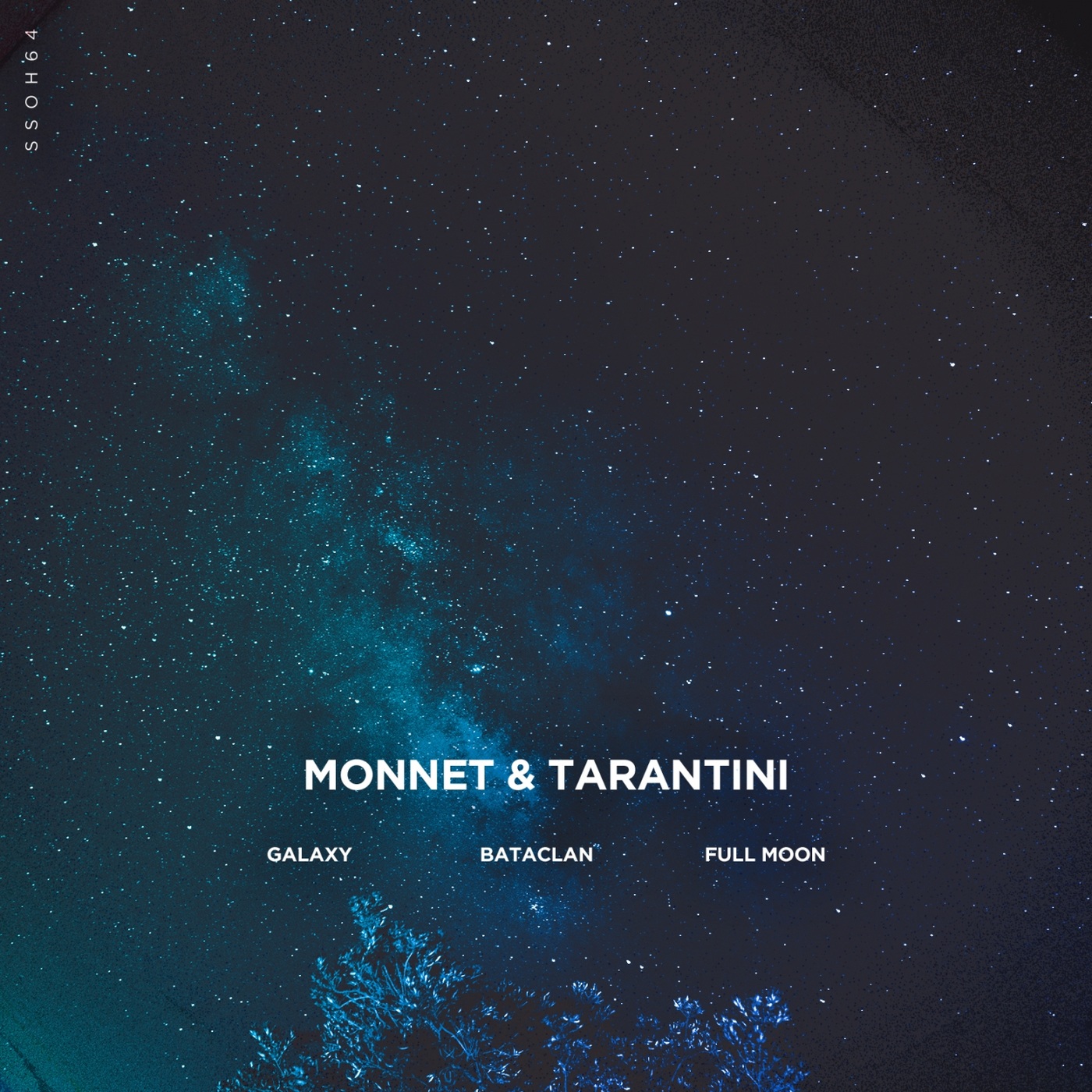 Claude Monnet & Francesco Tarantini - Galaxy EP / Ssoh